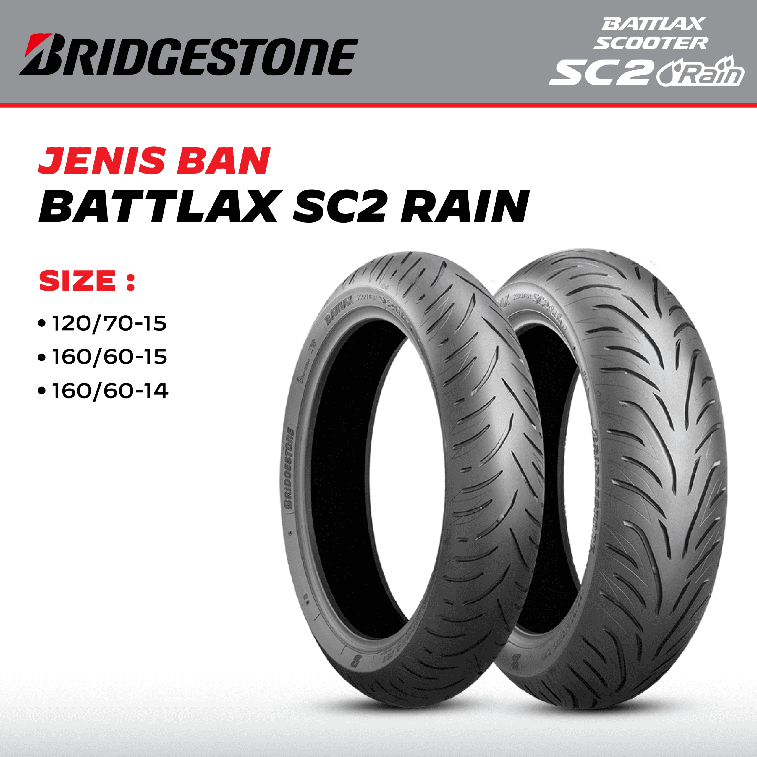 BATTLAX SC2 RAIN DESIGN Ban Battlax Scooter SC2 Rain Bridgestone Depan Belakang 120/70 -15 160/60-14 160/60-15 - Gambar 1